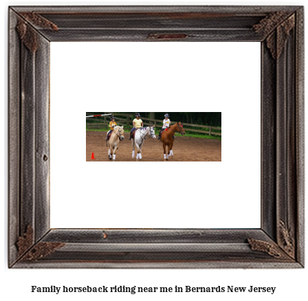 family horseback riding near me in Bernards, New Jersey